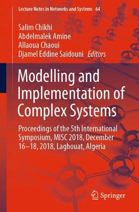 Chikhi / Saidouni / Amine |  Modelling and Implementation of Complex Systems | Buch |  Sack Fachmedien