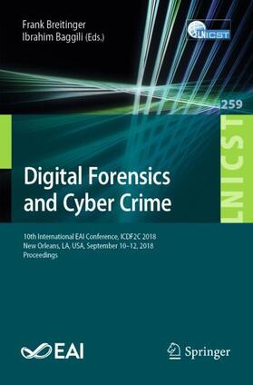 Baggili / Breitinger | Digital Forensics and Cyber Crime | Buch | 978-3-030-05486-1 | sack.de