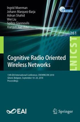 Moerman / Marquez-Barja / Jiao | Cognitive Radio Oriented Wireless Networks | Buch | 978-3-030-05489-2 | sack.de