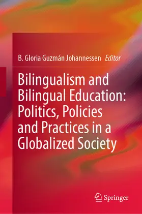 Johannessen | Bilingualism and Bilingual Education: Politics, Policies and Practices in a Globalized Society | E-Book | www.sack.de
