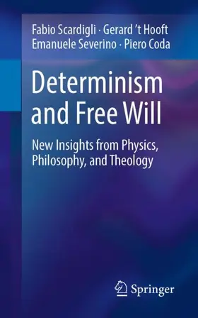 Scardigli / Coda / 't Hooft | Determinism and Free Will | Buch | 978-3-030-05504-2 | sack.de