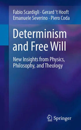 Scardigli / 't Hooft / Severino | Determinism and Free Will | E-Book | sack.de