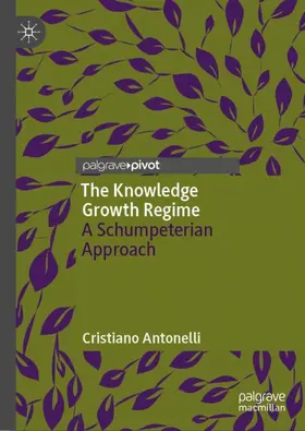 Antonelli |  The Knowledge Growth Regime | Buch |  Sack Fachmedien