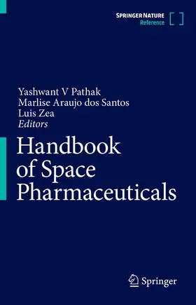 Pathak / Zea / Araújo dos Santos |  Handbook of Space Pharmaceuticals | Buch |  Sack Fachmedien