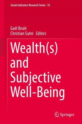 Suter / Brulé |  Wealth(s) and Subjective Well-Being | Buch |  Sack Fachmedien