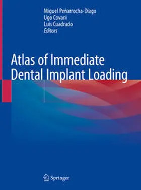 Peñarrocha-Diago / Cuadrado / Covani | Atlas of Immediate Dental Implant Loading | Buch | 978-3-030-05544-8 | sack.de