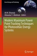 Abdelaziz / Eltamaly |  Modern Maximum Power Point Tracking Techniques for Photovoltaic Energy Systems | Buch |  Sack Fachmedien