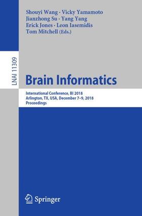 Wang / Yamamoto / Su | Brain Informatics | Buch | 978-3-030-05586-8 | sack.de