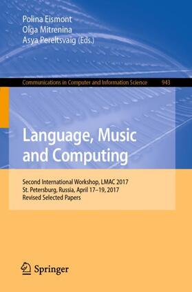 Eismont / Pereltsvaig / Mitrenina |  Language, Music and Computing | Buch |  Sack Fachmedien