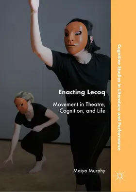 Murphy | Enacting Lecoq | E-Book | sack.de