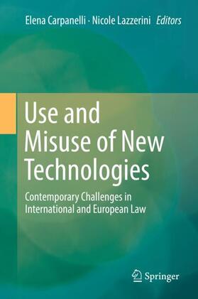 Lazzerini / Carpanelli | Use and Misuse of New Technologies | Buch | 978-3-030-05647-6 | sack.de