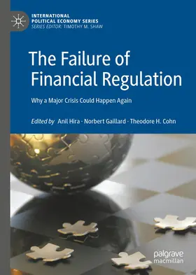 Hira / Cohn / Gaillard |  The Failure of Financial Regulation | Buch |  Sack Fachmedien