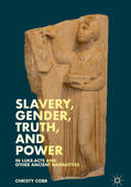 Cobb |  Slavery, Gender, Truth, and Power in Luke-Acts and Other Ancient Narratives | eBook | Sack Fachmedien