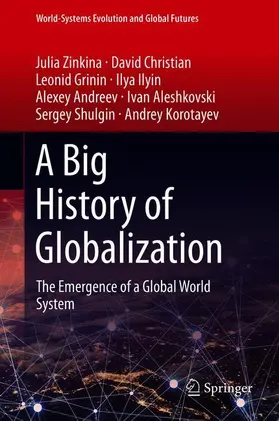 Zinkina / Christian / Grinin |  A Big History of Globalization | Buch |  Sack Fachmedien