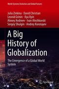 Zinkina / Christian / Grinin |  A Big History of Globalization | Buch |  Sack Fachmedien