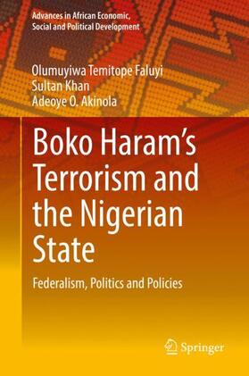 Temitope Faluyi / Akinola / Khan |  Boko Haram¿s Terrorism and the Nigerian State | Buch |  Sack Fachmedien