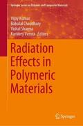 Kumar / Verma / Chaudhary |  Radiation Effects in Polymeric Materials | Buch |  Sack Fachmedien