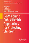Lonne / Scott / Higgins |  Re-Visioning Public Health Approaches for Protecting Children | eBook | Sack Fachmedien