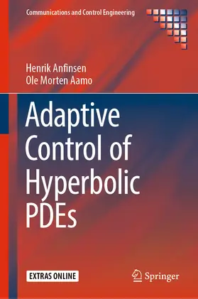 Anfinsen / Aamo | Adaptive Control of Hyperbolic PDEs | E-Book | sack.de