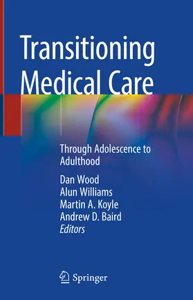 Wood / Williams / Koyle |  Transitioning Medical Care | eBook | Sack Fachmedien