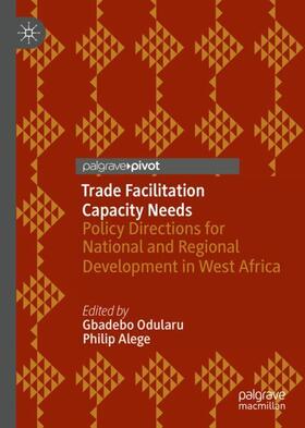 Alege / Odularu | Trade Facilitation Capacity Needs | Buch | 978-3-030-05945-3 | sack.de