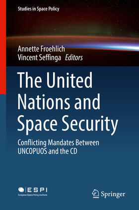 Froehlich / Seffinga | The United Nations and Space Security | E-Book | sack.de