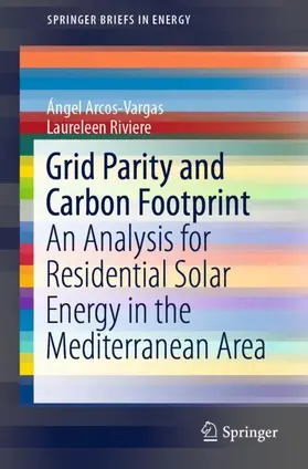 Riviere / Arcos-Vargas |  Grid Parity and Carbon Footprint | Buch |  Sack Fachmedien