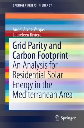 Arcos-Vargas / Riviere |  Grid Parity and Carbon Footprint | eBook | Sack Fachmedien