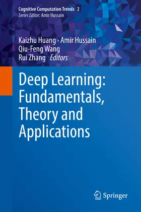 Huang / Hussain / Wang | Deep Learning: Fundamentals, Theory and Applications | E-Book | sack.de