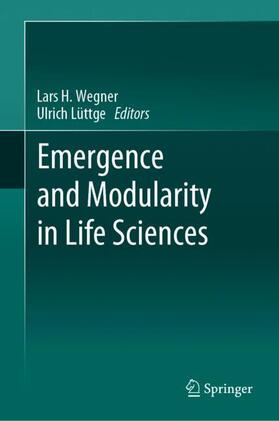 Lüttge / Wegner | Emergence and Modularity in Life Sciences | Buch | 978-3-030-06127-2 | sack.de