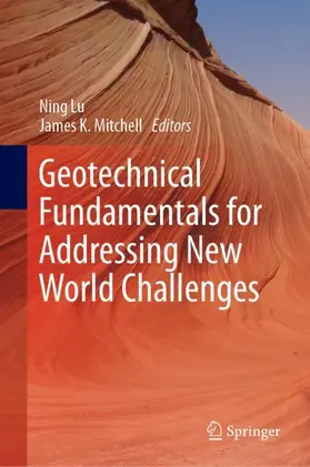 Mitchell / Lu |  Geotechnical Fundamentals for Addressing New World Challenges | Buch |  Sack Fachmedien