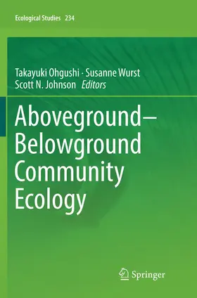 Ohgushi / Wurst / Johnson | Aboveground-Belowground Community Ecology | Buch | 978-3-030-06266-8 | www.sack.de