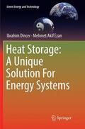 Ezan / Dincer |  Heat Storage: A Unique Solution For Energy Systems | Buch |  Sack Fachmedien