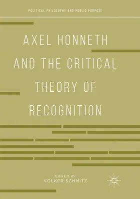 Schmitz |  Axel Honneth and the Critical Theory of Recognition | Buch |  Sack Fachmedien