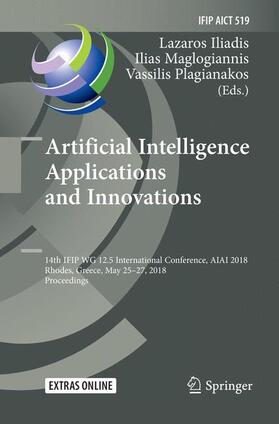 Iliadis / Plagianakos / Maglogiannis |  Artificial Intelligence Applications and Innovations | Buch |  Sack Fachmedien