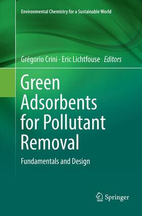 Lichtfouse / Crini | Green Adsorbents for Pollutant Removal | Buch | 978-3-030-06365-8 | sack.de