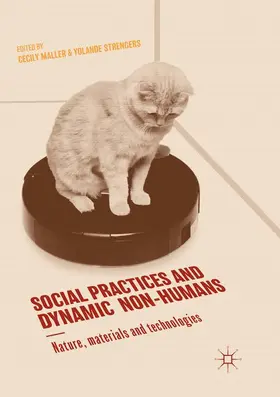 Strengers / Maller |  Social Practices and Dynamic Non-Humans | Buch |  Sack Fachmedien
