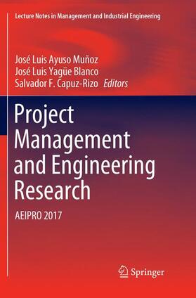 Ayuso Muñoz / Capuz-Rizo / Yagüe Blanco | Project Management and Engineering Research | Buch | 978-3-030-06397-9 | sack.de