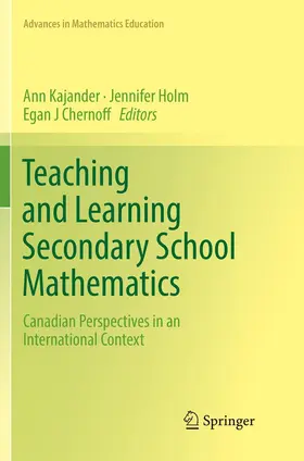 Kajander / Holm / Chernoff |  Teaching and Learning Secondary School Mathematics | Buch |  Sack Fachmedien