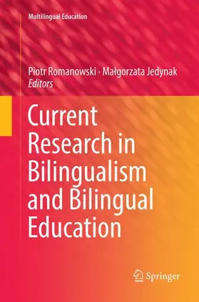 Jedynak / Romanowski |  Current Research in Bilingualism and Bilingual Education | Buch |  Sack Fachmedien