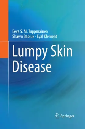 Tuppurainen / Babiuk / Klement |  Lumpy Skin Disease | Buch |  Sack Fachmedien