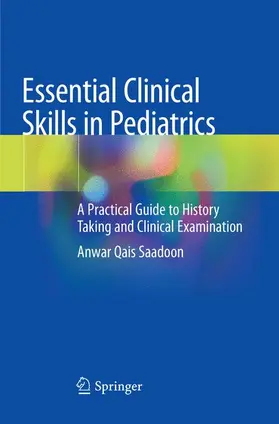 Qais Saadoon |  Essential Clinical Skills in Pediatrics | Buch |  Sack Fachmedien