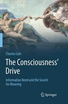 Cole |  The Consciousness' Drive | Buch |  Sack Fachmedien