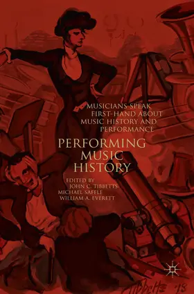 Tibbetts / Saffle / Everett |  Performing Music History | Buch |  Sack Fachmedien