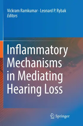 Ramkumar / Rybak |  Inflammatory Mechanisms in Mediating Hearing Loss | Buch |  Sack Fachmedien