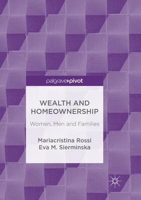 Rossi / Sierminska |  Wealth and Homeownership | Buch |  Sack Fachmedien
