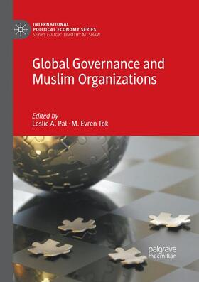 Tok / Pal |  Global Governance and Muslim Organizations | Buch |  Sack Fachmedien
