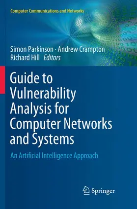 Parkinson / Hill / Crampton |  Guide to Vulnerability Analysis for Computer Networks and Systems | Buch |  Sack Fachmedien