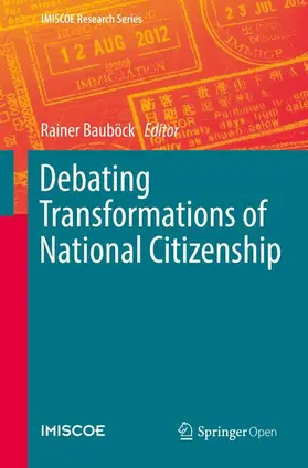 Bauböck | Debating Transformations of National Citizenship | Buch | 978-3-030-06500-3 | sack.de