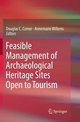 Comer / Willems |  Feasible Management of Archaeological Heritage Sites Open to Tourism | Buch |  Sack Fachmedien